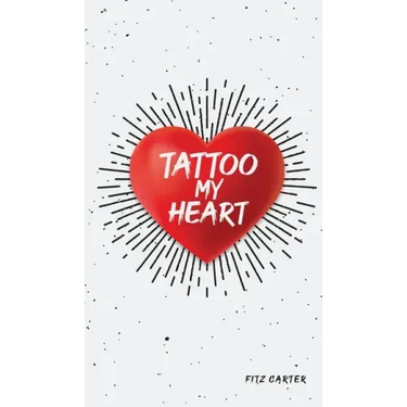Tattoo My Heart