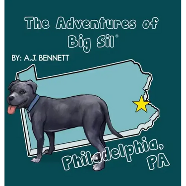The Adventures of Big Sil Philadelphia, PA: Children's Book Picture Book