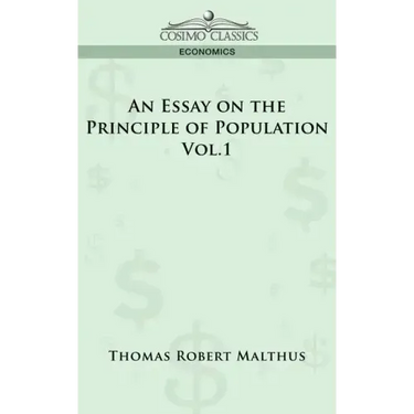 An Essay on the Principle of Population - Vol. 1