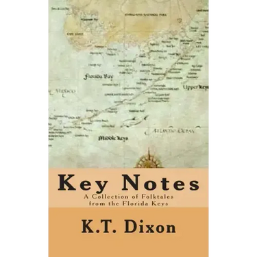 Key Notes: A Collection of Folk Tales from the Florida Keys