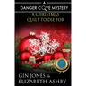 A Christmas Quilt to Die For: A Danger Cove Quilting Mystery