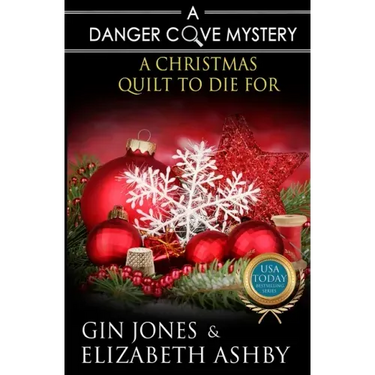 A Christmas Quilt to Die For: A Danger Cove Quilting Mystery