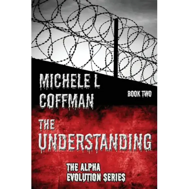 The Understanding: Book Two in The Alpha Evolution Series