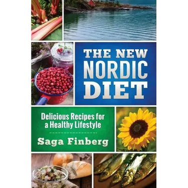 The New Nordic Diet: Delicious Recipes for a Healthy Lifestyle