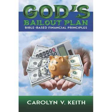 God's Bailout Plan: Bible-Based Financial Principles