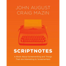 Scriptnotes: A Book about Screenwriting and Things That Are Interesting to Screenwriters