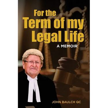 For the Term of my Legal Life: A Memoir