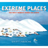 Extreme Places: The Most Remote Homes on Earth