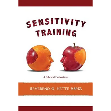 Sensitivity Training: A Biblical Evaluation