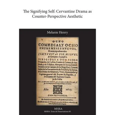The Signifying Self: Cervantine Drama as Counter-Perspective Aesthetic
