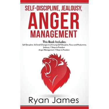 Self-Discipline, Jealousy, Anger Management: 3 Books in One - Self-Discipline: 32 Small Changes to Life Long Self-Discipline and Productivity, ... Fre