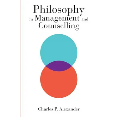 Philosophy in Management and Counselling