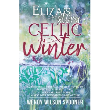 Celtic Winter: Eliza's Story