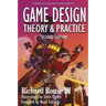 Game Design: Theory and Practice, Second Edition: Theory and Practice, Second Edition