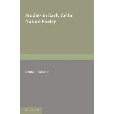 Studies in Early Celtic Nature Poetry