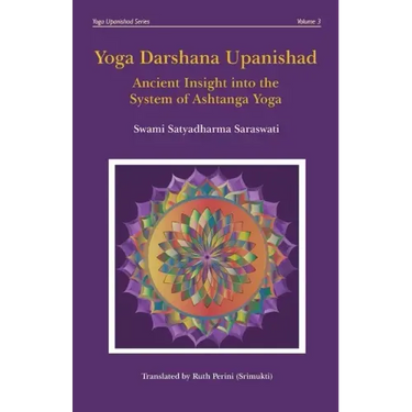 Yoga Darshana Upanishad: Ancient Insight into the System of Ashtanga Yoga