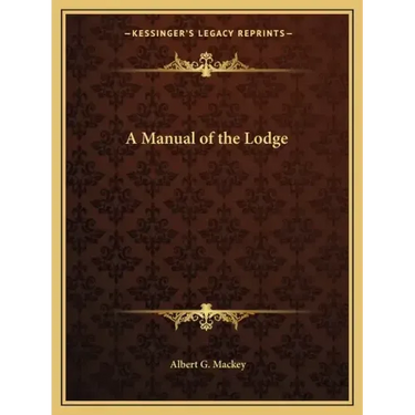 A Manual of the Lodge