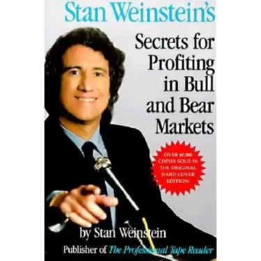 Stan Weinstein's Secrets for Profiting in Bull and Bear Markets