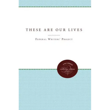 These Are Our Lives