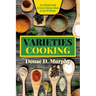 Varieties Cooking: Quick & Flavorful Family Meals: Innovative Caribbean Recipes for Today's Busy Cooks