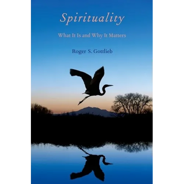 Spirituality: What It Is and Why It Matters