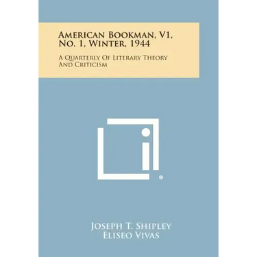 American Bookman, V1, No. 1, Winter, 1944: A Quarterly of Literary Theory and Criticism