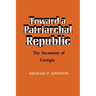 Toward a Patriarchal Republic: The Secession of Georgia