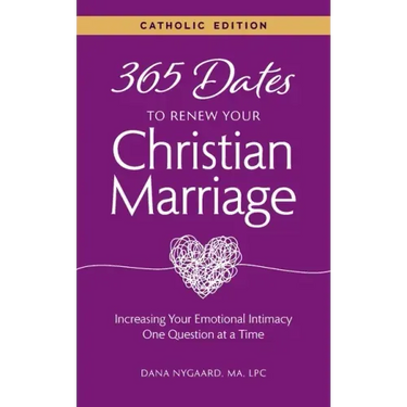 365 Dates to Renew Your Christian Marriage (Catholic Edition)