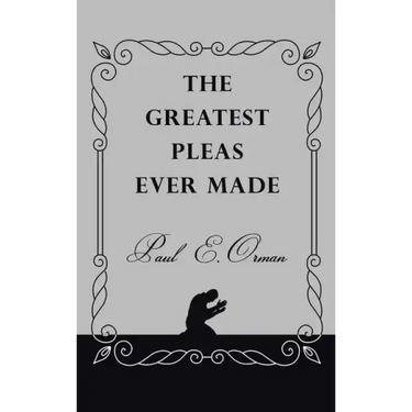 The Greatest Pleas Ever Made