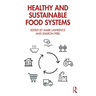 Healthy and Sustainable Food Systems