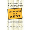 Why Did I Become a Landlord?: The Things You Need to Know Before You Take That Leap of Faith