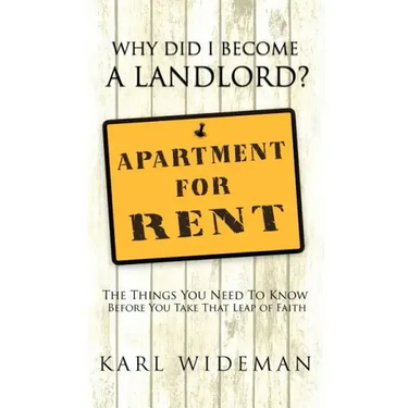 Why Did I Become a Landlord?: The Things You Need to Know Before You Take That Leap of Faith