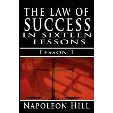 The Law of Success, Volume I: The Principles of Self-Mastery (Law of Success, Vol 1)