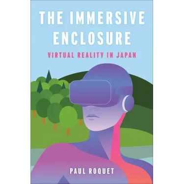 The Immersive Enclosure: Virtual Reality in Japan