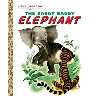 The Saggy Baggy Elephant