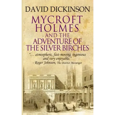 Mycroft Holmes & The Adventure of the Silver Birches