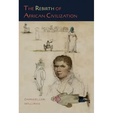 The Rebirth of African Civilization
