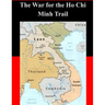 The War for the Ho Chi Minh Trail