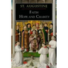 St. Augustine: Faith, Hope and Charity
