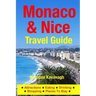 Monaco & Nice Travel Guide - Attractions, Eating, Drinking, Shopping & Places To Stay