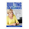 Quilting For Beginners: Learn the Basics of Quilting in 5 Easy Steps