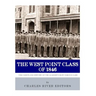 The West Point Class of 1846: The Cadets and History of the Academy's Most Famous Class