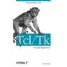 Tcl/TK Pocket Reference: Programming Tools