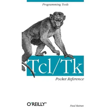 Tcl/TK Pocket Reference: Programming Tools