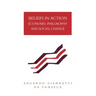 Beliefs in Action: Economic Philosophy and Social Change