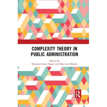Complexity Theory in Public Administration
