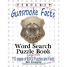 Circle It, Gunsmoke Facts, Word Search, Puzzle Book