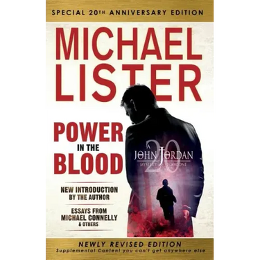 Special 20th Anniversary Edition of POWER IN THE BLOOD: Newly Revised Edition with an Introduction by Michael Connelly