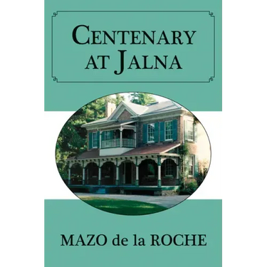 Centenary at Jalna