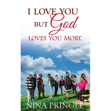 I Love You: But God Loves You More